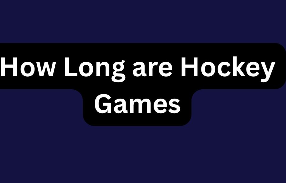 How Long are Hockey Games