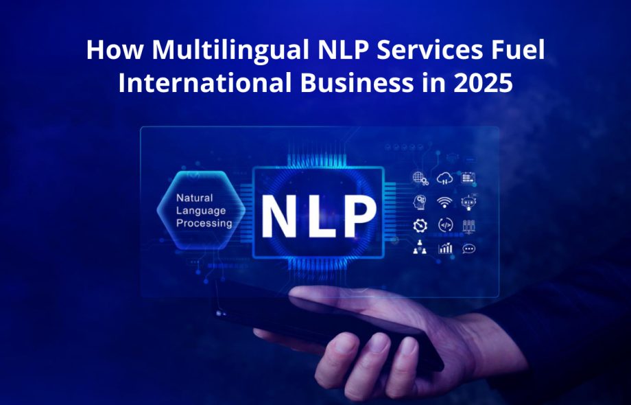 Multilingual NLP Services Fuel International Business in 2025